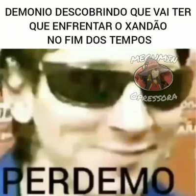 SEM PRESSÃO, XANDÃO VAI STOMPAR O DEMÔNIO COM OS SEUS 5 SOCOS POR SEGUNDO(CREDITOS A MEGUMIN OPRESSORA DO IFUNNY QUE FEZ O MEME).