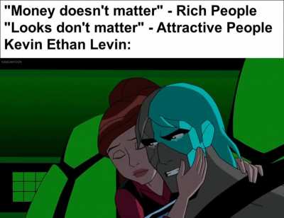 "Poor people have a heart instead of money" - Kevin Ethan Levin