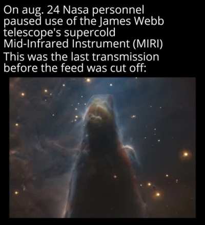 They didn't want us to see what is out there.