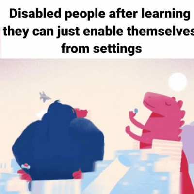 No longer do you have to be disabled