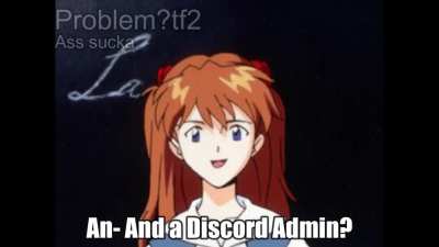 Don't be a Reddit Mod and a Discord Admin kids.