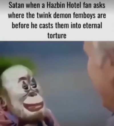 Hazbin fans when they arrive in hell and don't see any gay demons or simps spiders