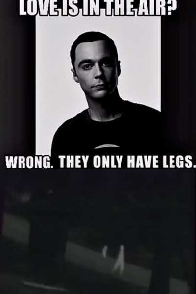 They only have legs