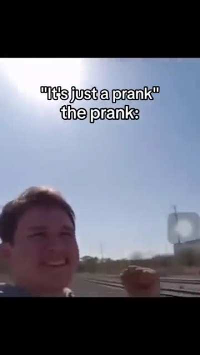 He said it was a prank