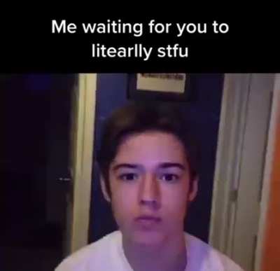 Stfu bitch