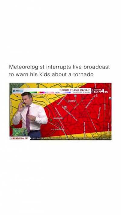 Meteorologist interrupts live broadcast to warn his kids about a tornado.