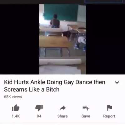 He deserves it for doing the gay dance