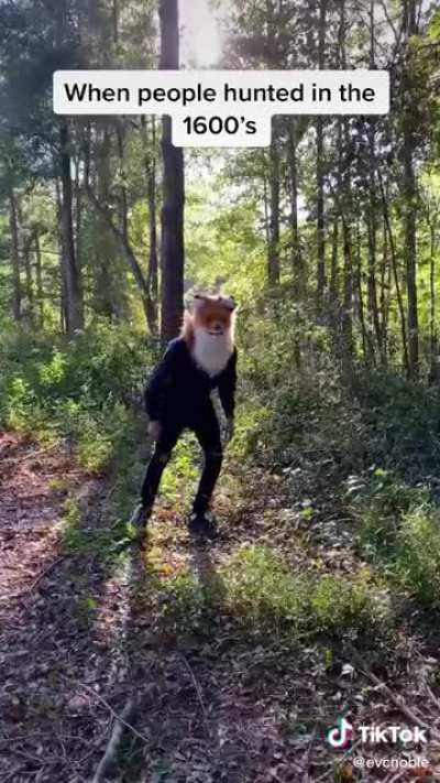 When People hunted in the 1600&rsquo;s. (EvcNoble)