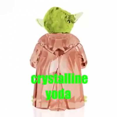 crystalline yoda