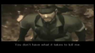 "You don't have what it takes to kill m-"