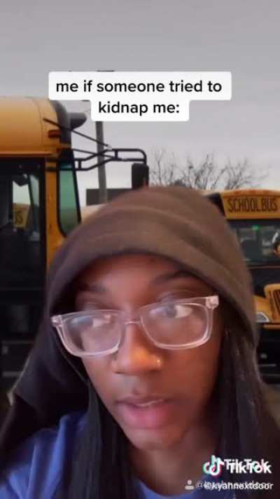 That&rsquo;s one way to avoid getting kidnapped....(@Kyahnextdoor)