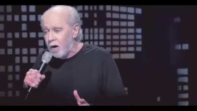 "It's a big club, and you ain't in it." - George Carlin