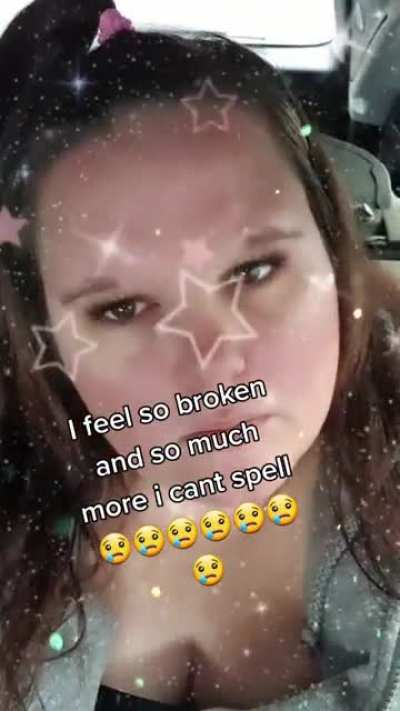 Tfw you're so broken you can't even spell anymore