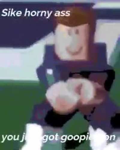 Goopied on horny ass