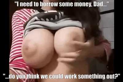 "You always tell to work for what I need so..."