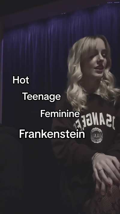 "Hot teenage feminine frankenstien" : Mckenna Grace