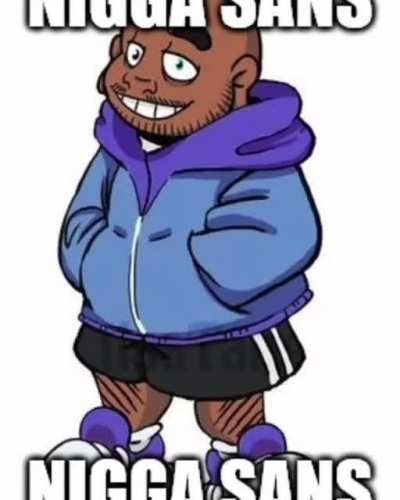 Sans niga 😳