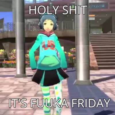 (Oc) ITS FUUKA FRIDAY YOU FUCKING LOSERS!!!!!