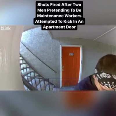 Shots fired after men pretend to be maintenance before trying to kick in apartment door.
