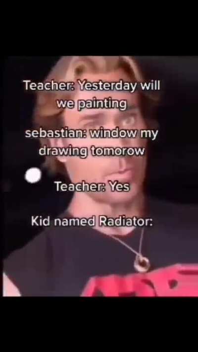 kid named radiator:
