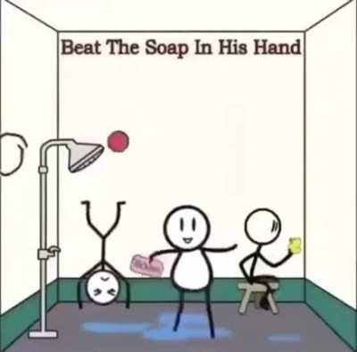 he shouldn&rsquo;t have dropped the soap