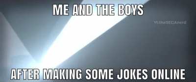 [edgy joke]