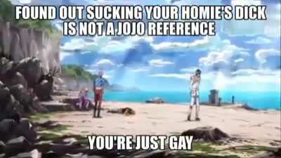 "is this a jojo reference?" 🤡