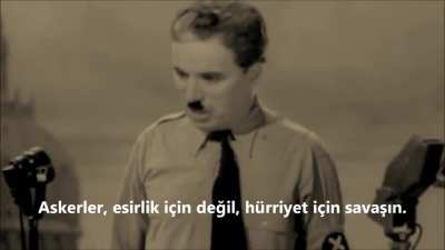 Charlie Chaplin'in The Great Dictator filminin sonunda yaptığı konuşma. Harika değil mi?