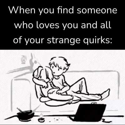 Random quirkiness 😜😝
