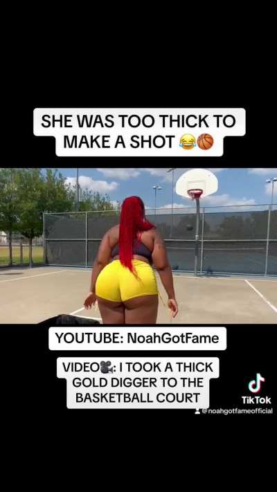 SHE WANTED TO COME HOOP WITH ME 🍑🏀