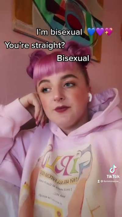 I said BISEXUAL