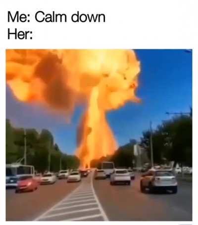 Calm down