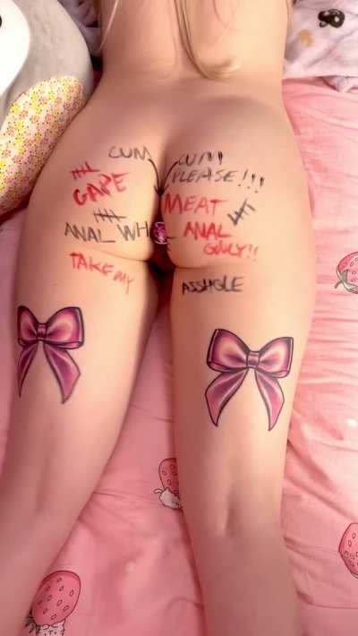 Anal only slut 
