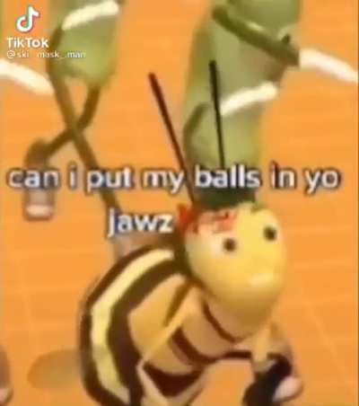 Can I put my ballz in your jawwwz?