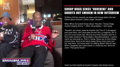 Snoop Dogg Sings &ldquo;Houdini&rdquo; and Shouts Out Eminem in New Interview