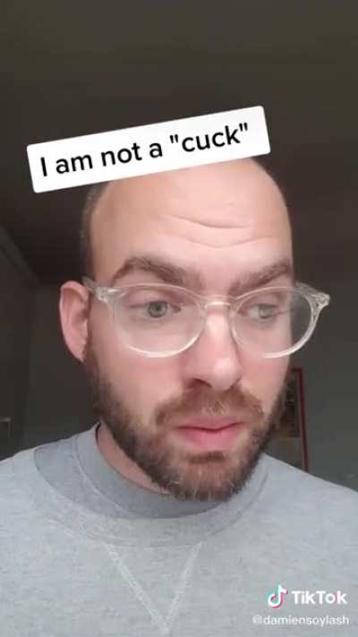 I'm not a cuck!!!