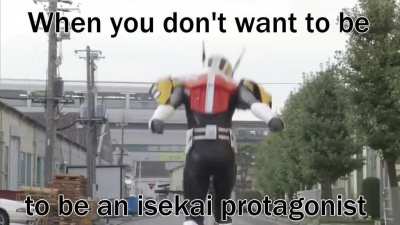 No! NO! I don't wanna be an isekai protagonist! NOO!-