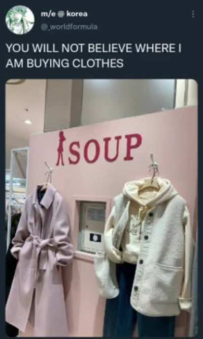 I'M AT SOUP😃😃😃