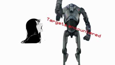 B2 super battle droid once said :