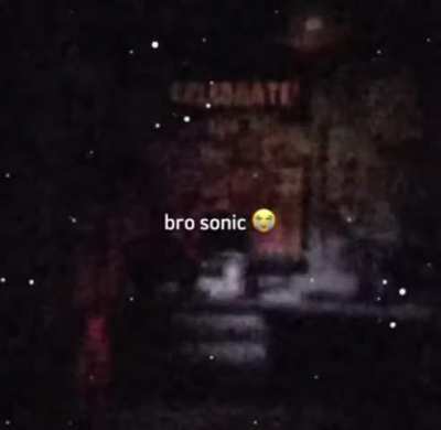 What the sonic doin?