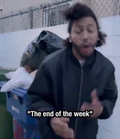 The end of the week