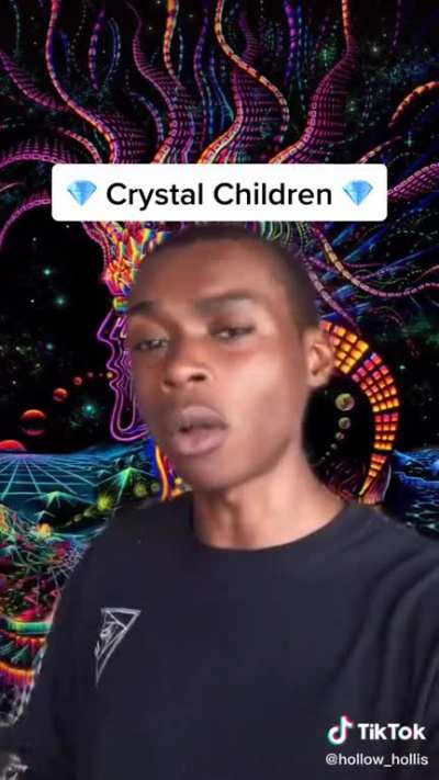 These damn spirituality copers, he's just describing chad, not a "rainbow child"