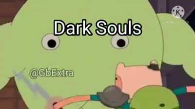 Dark souls be like