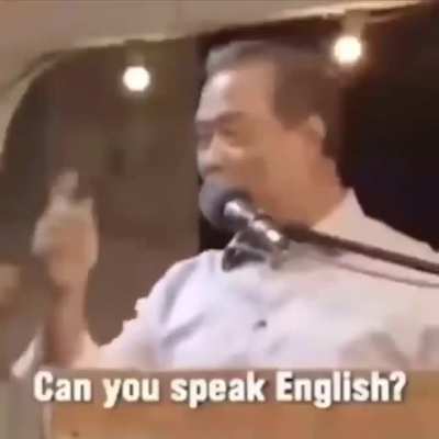 He do speak english.