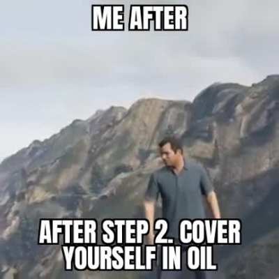 Step 1. Wait for it to rain