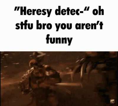 Don&rsquo;t mess with us Warhammer 40k fans- we haven&rsquo;t made an original joke in 10 years