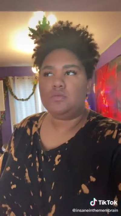Credits to @insaneinthemembrain on Tiktok