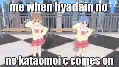 me when hyadain no kataomoi c comes on