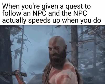 Developers who make the NPC run the same speed as you are amazing