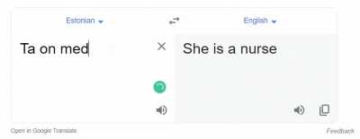 Tegin huvitava avastuse. Google translate t&otilde;lkides automaatselt m&auml;&auml;rab meie ilma soota ases&otilde;nad inglise keeles sooliseks olenevalt sellest, mis ametinimetust lauses kasutad.